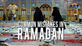 Common Mistakes Muslims Do in Ramadan  Informative Video 2018