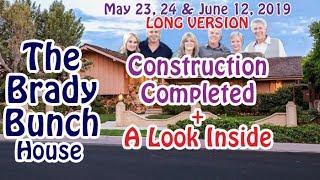 The Brady Bunch House - Construction Completed - Long Version - May 23 24 & June 12 2019