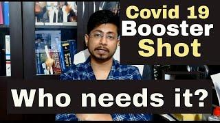 Covid 19 booster shot  What is booster dose? who needs a covid 19 booster?