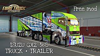 FREE MOD  ISUZU GXZ 360  Truck + Trailer  Euro truck simulator 2 malaysia