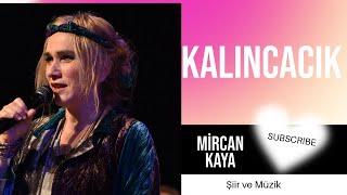 Mircan Kaya - KALINCACIK