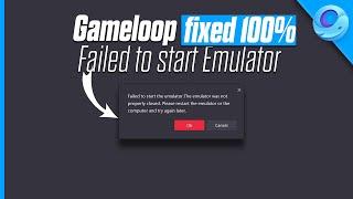 How to Fix Gameloop Failed to Start Emulator Restart the Emulator and Start Again Gameloop Fix 2023