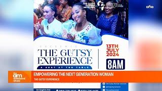 EMPOWERING THE NEXT GENERATION WOMAN THE GUTSY EXPERIENCE