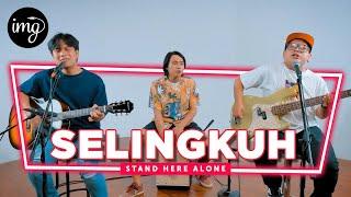 Selingkuh - Stand Here Alone  Live Perform