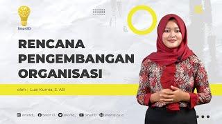 Rencana Pengembangan Organisasi