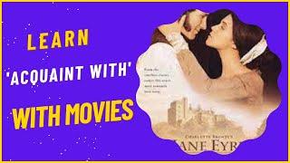 learn acquaint with with Movies