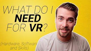 What Do I Need to Become a VR Developer? VR Headsets Apps and Skills needed