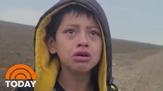 Heartbreaking Video Of Migrant Boy Abandoned At Border Spotlights Crisis  TODAY