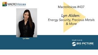 MacroVoices #437 Lyn Alden Energy Security Precious Metals & More