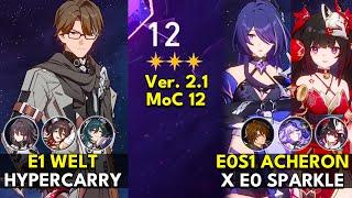 E1 Welt Hypercarry & E0S1 Acheron x E0 Sparkle  Memory of Chaos Floor 12 3 Stars Honkai Star Rail