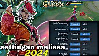 SETTINGAN MELISSA TERMUDAH SIMPEL PADAT DAN CEPAT 2024 = BASIC ATTACK ANGIN  MLBB