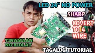 SHARP LED TV 24 NO POWER CONVERT TO 4 WIRETAGALOG TUTORIAL