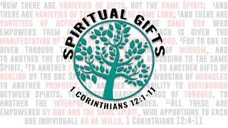 “Spiritual Gifts” from Spiritual Gifts 1 Corinthians 121-11