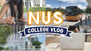 college vlog   first week of senior year ‍  national university of singapore NUS