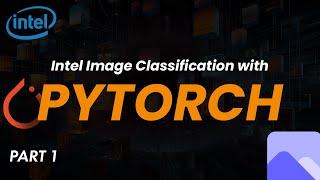 Data Science Project  Part 1  Intel Image Classification with PyTorch
