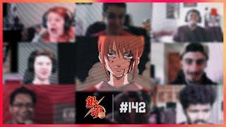Gintama Episode 142  Yoshiwara in Flames Arc  Reaction Mashup