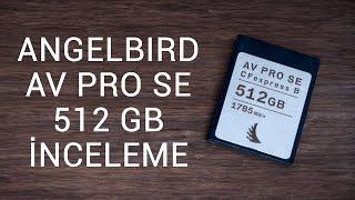 Angelbird AV PRO SE 512GB CF Express Type B Hafıza Kartı İnceleme