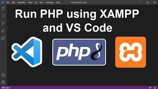 Create Your First PHP Project using XAMPP and Visual Studio Code 2021