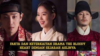 Bloody Heart VS Sejarah  FAKTA DAN KETERKAITAN K-DRAMA THE BLOODY HEART DENGAN SEJARAH ASLINYA