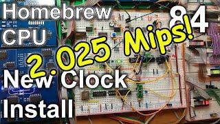 New Clock Install - Making an 8 Bit pipelined CPU - Part 84