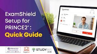 Step-by-Step Guide Setting Up PeopleCert ExamShield for Your PRINCE2 Exam