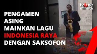 KEREN Pengamen Asing Ini Nyanyikan Lagu Indonesia Raya Pakai Saksofon  tvOne