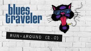 Blues Traveler - Run-Around 2.0