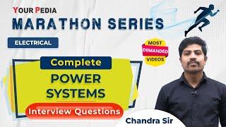 Complete Power Systems for Interviews  Power Systems Interview Questions Marathon series YourPedia