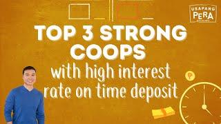 Vince Rapisura 2201 Top 3 strong coops with high interest rate on time deposit