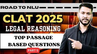 Dream to NLU  Legal Reasoning  TOP PASSAGE BASED QUESTIONS Part- 5  CLAT 2025 Preparations