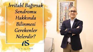 İrritabl Bağırsak Sendromu İBS Hakkında Bilinmesi Gerekenler Nelerdir?