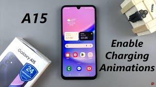 How To Enable Charging Animation On Samsung Galaxy A15