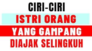 Ciri Istri Orang yang Gampang Diajak Selingkuh  Nomor 6 dan 7 Sudah Pasti Mau