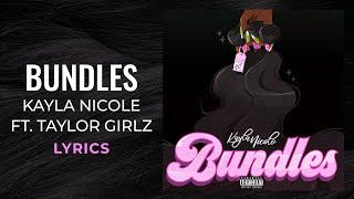 Kayla Nicole - Bundles ft. Taylor Girlz LYRICS Go bad b*tch go bad b*tch go Tik Tok Song