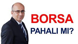 Borsa Pahalı mı?