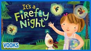 Read Aloud Kids Book Its A Firefly Night  Vooks Narrated Storybooks