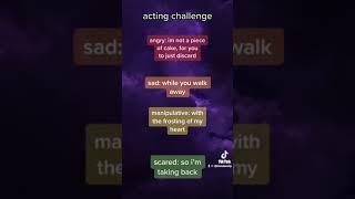 acting challenge