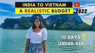 India to Vietnam FULL BUDGET BREAKDOWN 2022  Flight Visa Sim Transport & more 