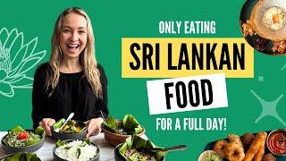 Only eating SRI LANKAN FOOD for a full day