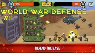 World War Defense - Android Gameplay #1
