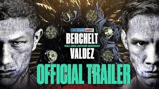 Berchelt vs Valdez - The All Mexican Superfight  OFFICIAL TRAILER