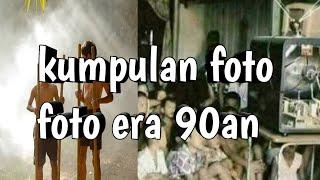 Kumpulan foto foto jadul nostalgia