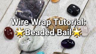 DIY Beaded Bail Tutorial #uniquejewelry  #wirewrapjewelry #diy #wireart #diycraft