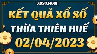 Xổ số Thừa Thiên Huế ngày 2 Tháng 4 - XSTTH 24 - XSHUE - KQXSHUE - Xổ số Huế hôm nay