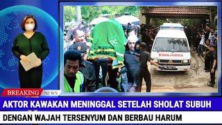 Aktor Kawakan Meninggal Usai Sholat Subuh Tangis Anak dan Istri Pecah Lepas Kepergiannya