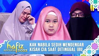 PENUH KESEDIHAN KISAH CIA YANG DITINGGAL IBU SEJAK KECIL  Hafiz Indonesia 2022