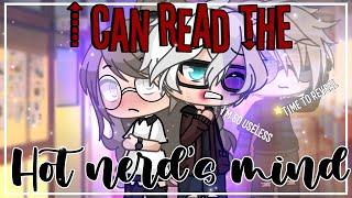 I can read the hot nerd’s mind  GLMM  GachaLife MiniMovie 