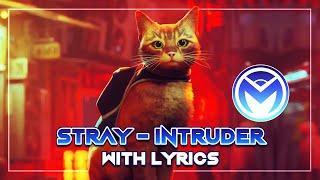 Stray - Intruder - With Lyrics by Man on the Internet ft. Emmy Tom Maiden Darby