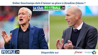 Didier Deschamps doit-il laisser sa place à Zinedine Zidane ?