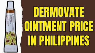 Dermovate Ointment Price in Philippines